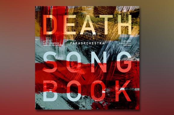 Artwork for Paraorchestra's Death Songbook album with the LP name arrange over expressive brushstrokes in vivid red, yellow and blue-green.